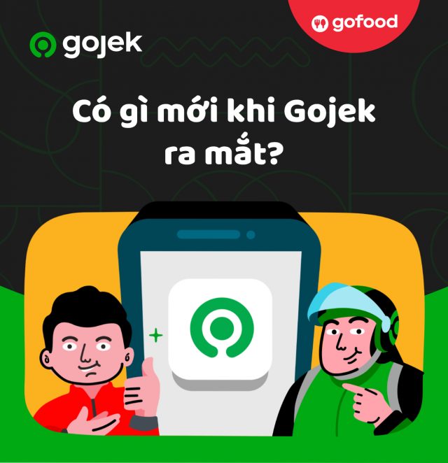 Gojek đã có mặt tại Việt Nam giúp người tiêu dùng có thêm sự lựa chọn